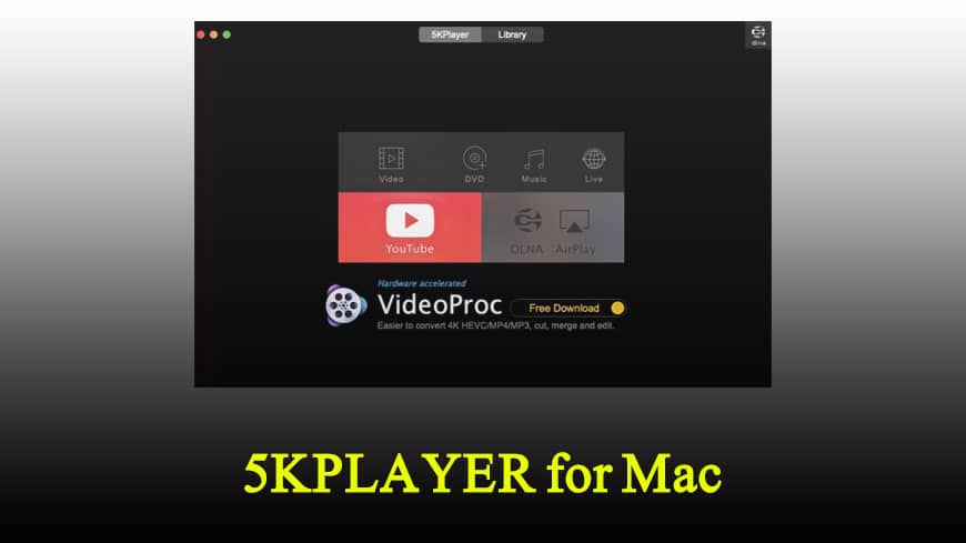 5KPLAYER for Mac